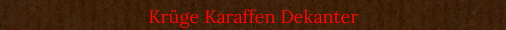 Kr�ge Karaffen Dekanter